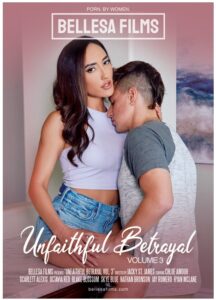Chloe Amour Stars in ‘Unfaithful Betrayal 3’ from Bellesa Films