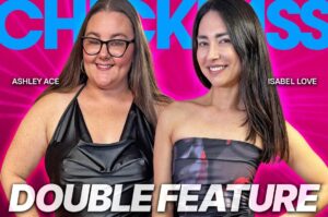 ChickPass Amateurs Serves Up Double Trouble with Isabel Love and Ashley Ace