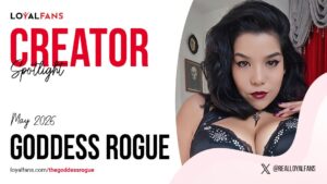 Goddess Rogue Named LoyalFans’ Featured Creator for May
