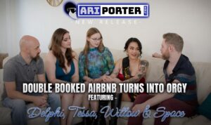Ari Porter Leads Star-Studded Orgy in “Double Booked AirBNB” Release